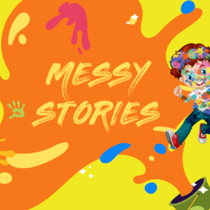 MESSY STORIES – Εργαστήρια για παιδιά 18 μηνών – 5 ετών